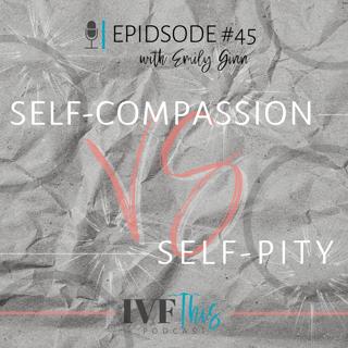 Self-compassion vs Self-pity
