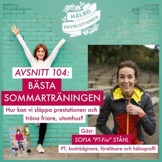 AVSNITT 104: BÄSTA SOMMARTRÄNINGEN – Hälsocoachens bästa tips för mer variation och lekfullhet