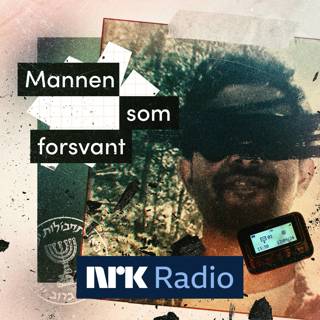 I NRK Radio: Mannen som forsvant