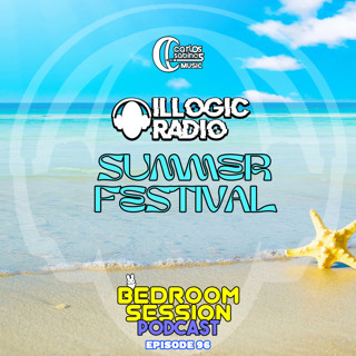 Bedroom Session Ep 96. Illogic 2023. Summer Festival