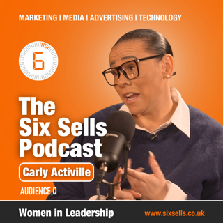 Women In Leadership with Carly Activille on The Six Sells Podcast