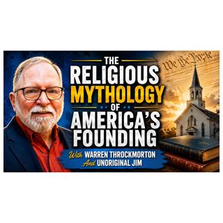 Ep335: The Religious Mythology of America's Founding /with author Warren Throckmorton
