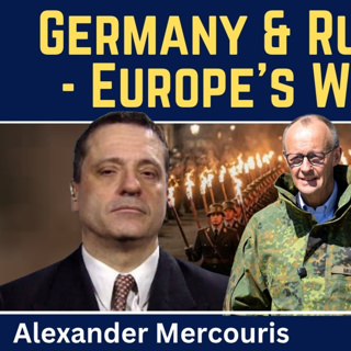 Alexander Mercouris: Germany & Russia Vote — Europe’s War Fever Intensifies