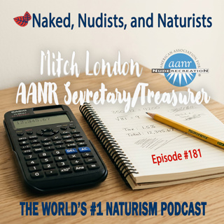 Ep. 181 - MITCH LONDON - Secretary/Treasurer for AANR (Part 1)