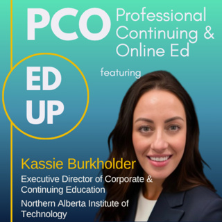 67. Kassie Burkholder (NAIT): How Corporate Engagement Drives College-Community Alignment