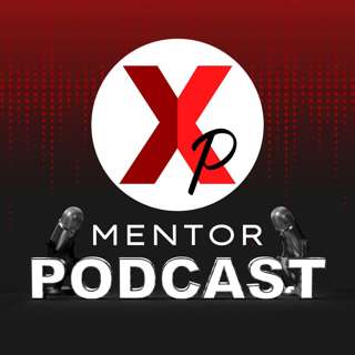 XP Mentor Podcast