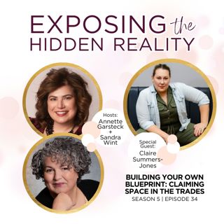 Building Your Own Blueprint: Claiming Space in the Trades with Claire Summers-Jones