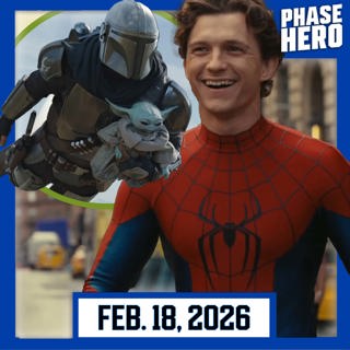Spider-Man's MCU Timeline, Mandalorian & Grogu Trailer | Feb. 18, 2026