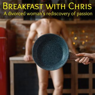 Breakfast with Chris: A MILF and her Lodger Erotic Fantasy
