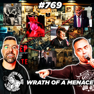 #769: Wrath Of A Menace With Eddie Bravo