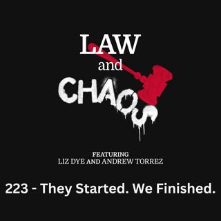 Ep 223 — They Started It. We Finished It. (Ft. Joe Dye)