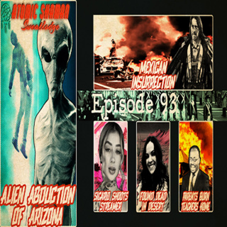 Ep 93: Alien Abduction of Arizona