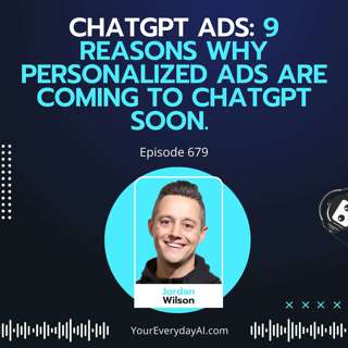 ChatGPT Ads: 9 Reasons why personalized ads are coming to ChatGPT soon. (Replay)