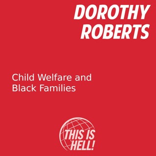 Family Policing Punishes Poor Families and Protects White Supremacy / Dorothy Roberts
