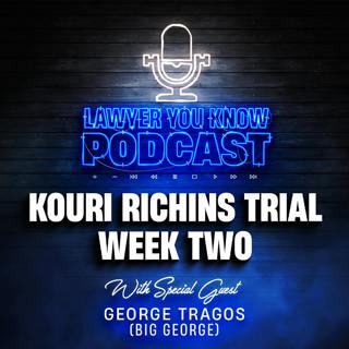 UT v. Kouri Richins - Week 2 Recap with Big George - Does the Prosecution Have Enough?