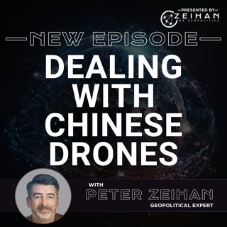 Dealing With Chinese Drones || Peter Zeihan