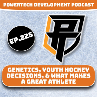 Ep.225 | Hockey Genetics, Youth Hockey Decisions, and What Makes a Great Athlete