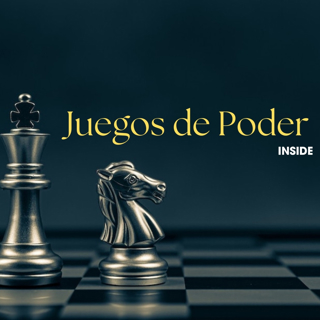 INSIDE "Juegos de Poder"