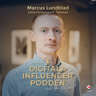 197. Hackar bäst som hackar först | Marcus Lundblad, säkerhetsexpert Telenor | Cyberbrottslighet och nätspioner