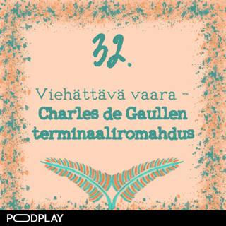 32. Viehättävä vaara – Charles de Gaullen terminaaliromahdus