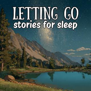 Letting Go Sleepy Stories Collection