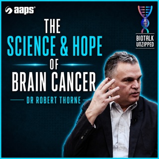 The Science and Hope of Brain Cancer with Dr. Robert Thorne, Denali Therapeutics