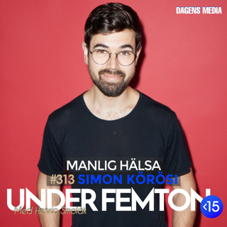 #313 Manlig hälsa - Simon Körösi