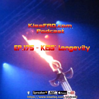 Ep.175 - Stretching KISS' Longevity