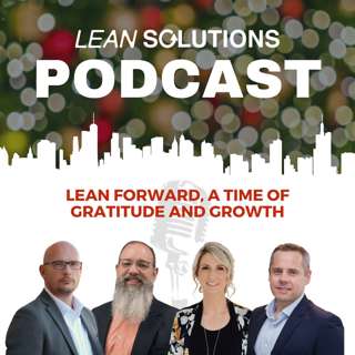 Lean Forward, A Time of Gratitude and Growth