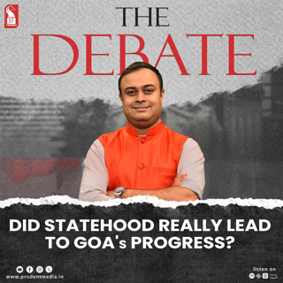 Did statehood really lead to Goa's progress? | The Debate | Prudent | 310525