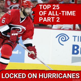 TOP 25 OF ALL-TIME! The 25 Best Carolina Hurricanes Players of All-Time Part 2