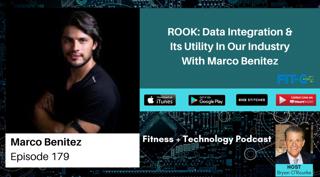 ROOK: Data Integration & Its Utility In Our Industry With Marco Benitez