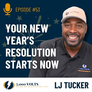Episode 53 - Your New Year's Resolution Starts Now