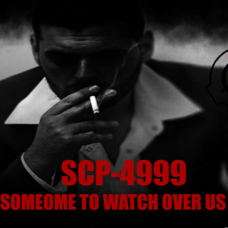 SCP-4999: Someone to Watch Over Us | SCP Files