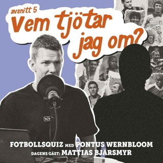 ”Vem tjötar jag om” - Mattias Bjärsmyr
