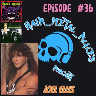 Hair Metal Rules Podcast Episode #36 Joel Ellison Cats in Boots and Heavy Bones