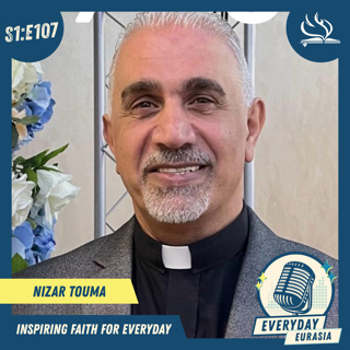S1-E107 | Everyday Eurasia | Nizar Touma