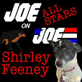Joe on Joe Theater Presents: Shirley Feeney Starring in G.I. Columbo