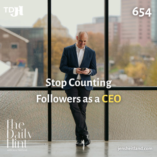 654 - Why CEOs Should Stop Counting Followers