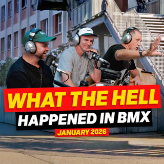 UNCLICKED - WHAT THE HELL HAPPENED IN BMX?! - JANUARY 2026