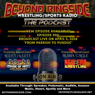 Episode 990: Beyond Ringside Sports Radio - April 5, 2026