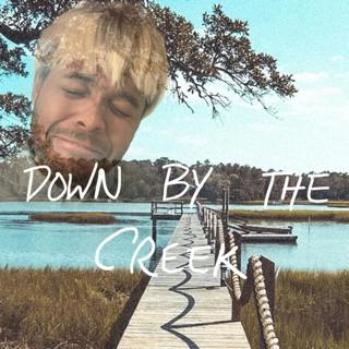 Introducing: Down By The Creek (1/20/21)