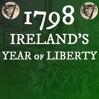 1798: The Year Ireland Changed Forever