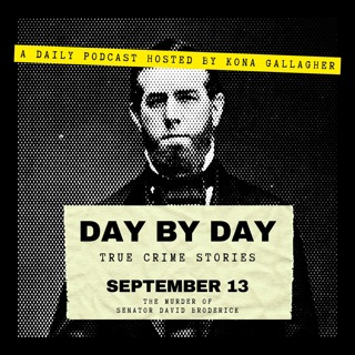 September 13 — The Murder of Senator David Broderick