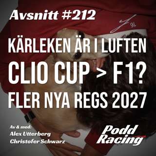 212. Kärleken är i Luften, Clio Cup > Formel 1? & Fler Nya Regs 2027