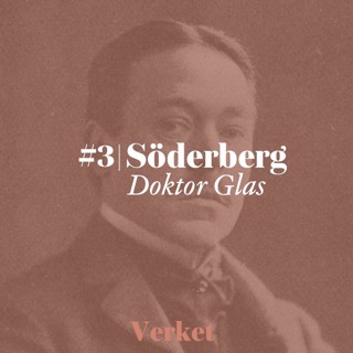 #3 Doktor Glas – av Hjalmar Söderberg