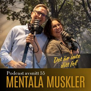 Avsnitt 55 - Det är inte ditt fel - men det kan finnas fler sätt