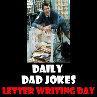 World Letter Writing Day! 23 dad jokes to write home about! 01 September 2026