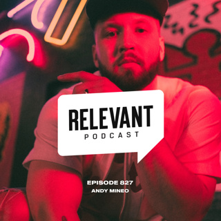 Episode 827: Andy Mineo