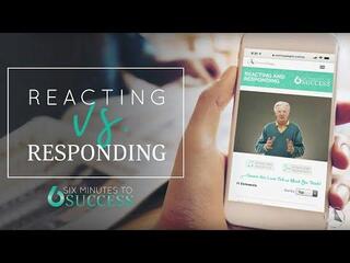 The Difference Between Reacting and Responding | Bob Proctor